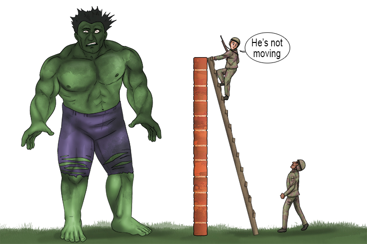 The Hulk just stood stationary, he didn't move.